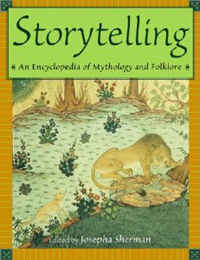 Storytelling: An Encyclopedia of Mythology and Folklore